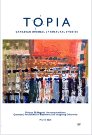 TOPIA: Canadian Journal of Cultural Studies
