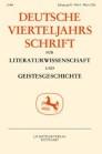 Deutsche Vierteljahrsschrift fur Literaturwissenschaft und Geistesgeschichte